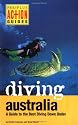 Diving Australia: A Guide to the Best Diving down under (Periplus Action Guides)