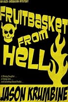 Click to Download Free Kindle Book -> Fruitbasket from Hell (Alex Cheradon Mysteries)