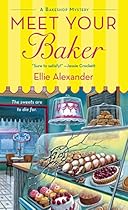 Meet Your Baker (A Bakeshop Mystery Book 1)