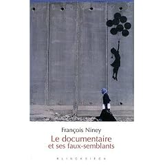 Le documentaire et ses faux-semblants