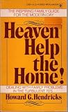 Heaven Help the Home!
