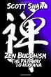 Zen Buddhism: The Pathway To Nirvana