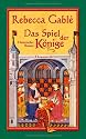 Das Spiel der Könige: Historischer Roman: Waringham Trilogie 3
