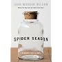 Spider Season (Benjamin Justice Mysteries) von John Morgan Wilson
