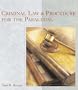 Criminal Law and Procedure for the Paralegal (The West Legal Studies Series)