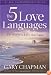 The 5 Love Languages: The Secret to Love That Lasts
