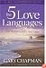 The 5 Love Languages: The Secret to Love That Lasts