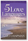 The 5 Love Languages: The Secret to Love That Lasts