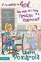 If I'm Waiting on God, Then What Am I Doing in a Christian Chatroom?: Confessions of a Do-It-Yourself Single