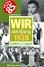 Bücher : Wir vom Jahrgang 1928 - Kindheit und Jugend