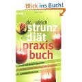 Die Di�t - Praxisbuch: Erfolgreich abnehmen mit Vital-Fatburning und Intervall-Rezepten: Schnell und gesund abnehmen. Mit dem 10-Tage-Fatburning-Aktiv-Programm. 143 Schlankheitstipps