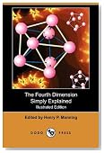 The Fourth Dimension Simply Explained (Illustrated Edition) (Dodo Press)