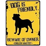 New My English Mastiff Is Friendly ... Beware Of Owner Parking Sign Dog