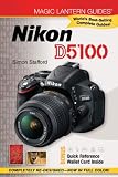 Magic Lantern Guides: Nikon D5100