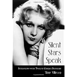 Silent Stars Speak: Interviews With Twelve Cinema Pioneers