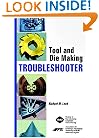 Tool and Die Making Troubleshooter