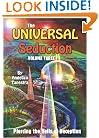 The Universal Seduction: Piercing the Veils of Deception, Volume 3