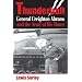 Thunderbolt: General Creighton Abrams and the Army of His Times