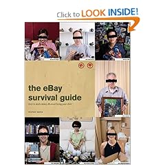 The eBay Survival Guide: How to Make Money and Avoid Losing Your Shirt