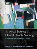 The Art and Science of Mental Health Nursing: A Textbook of Principles