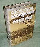 Geological background to fossil man : recent research in the Gregory Rift Valley, East Africa