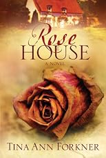 Rose House: A Novel