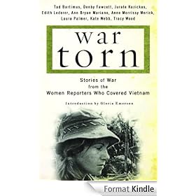 War Torn: Stories of War from the Women Reporters Who Covered Vietnam