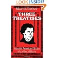 Three Treatises Paper by Martin Luther