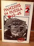 Panzers in Russia 1943-45 : a selection of German wartime photographs from the Bundesarchiv, Koblenz