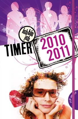 Planet Girl Verlag Ich bin Ich! - Timer 2010/2011