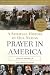 Books : Prayer in America: A Spiritual History of Our Nation