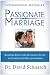 Passionate Marriage: Keeping Love and Intimacy Alive in Committed Relationships