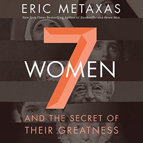 Download Seven Women: And the Secret of Their Greatness Download Seven Women: And the Secret of Their Greatness