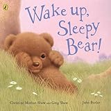 Wake up, Sleepy Bear!