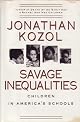Savage Inequalities: Children in America's Schools