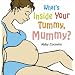 What's Inside Your Tummy, Mummy?