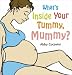 What's Inside Your Tummy, Mummy?