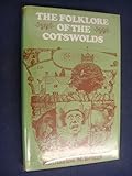 The folklore of the Cotswolds