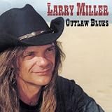 Review Larry Miller  / Outlaw Blues