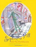 Septimus Pitt and the Grumbleoids