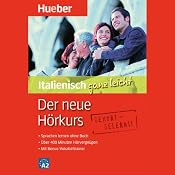 H&ouml;rbuch Italienisch ganz leicht. Der neue Hörkurs