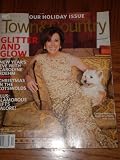 Town & Country Magazine Back Issue December 2006 ~ New Years Eve Carolyne Roehm in Oscar de la Renta With Lucky Dog Cover ~ Glitter & Glow Holiday Issue