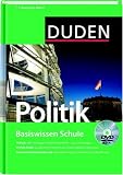 Duden. Basiswissen Schule. Politik: 7. Klasse bis Abitur