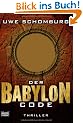 Der Babylon Code: Thriller