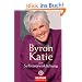 Byron Katie �ber Selbstverwirklichung