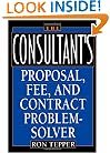 The Consultant's Proposal, Fee, and Contract Problem-Solver