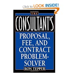 The Consultant's Proposal, Fee, and Contract Problem-Solver