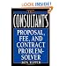 The Consultant's Proposal, Fee, and Contract Problem-Solver