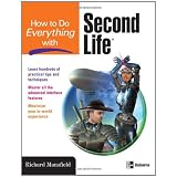 How to Do Everything with Second Life® ~ Richard Mansfield