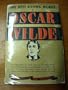 The Best Known Works of Oscar Wilde. Including the Poems, Novels, Plays, Essays, and Fairy Tales